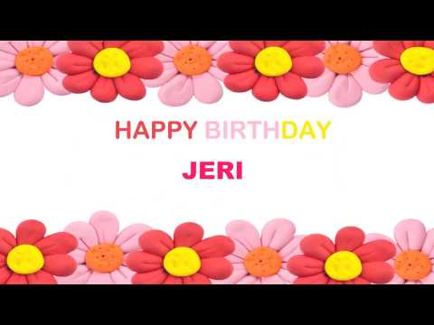Jeri   Birthday Postcards & Postales - Happy Birthday