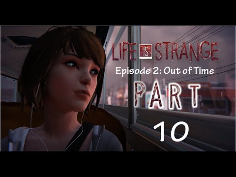Life Is Strange Episode 2: Out of Time pt. 10 - Where Is That Last Bottle