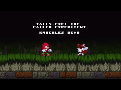 Tails.exe: The Failed Experiment || Knuckles Demo