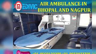 Get Awesome ICU Emergency Air Ambulance in Bhopal and Nagpur by Medivic