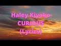 Hayley Kiyoko - Curious (Lyrics)
