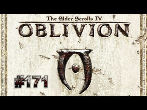 Let's Play - The Elder Scrolls IV Oblivion [HD] - Deutsch (Part 171)