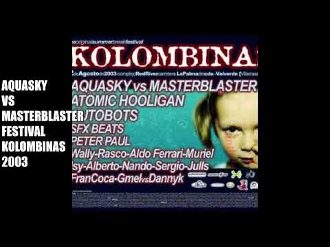 Aquasky Vs Masterblaster Kolombinas 2003 - Sesión Retro Breakbeat