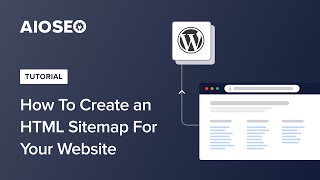 How To Create an HTML Sitemap For Your Website