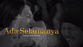 Download lagu For Revenge - Ada Selamanya (Audience Lyric Version) mp3 Download lagu For Revenge - Ada Selamanya (Audience Lyric Version) mp3