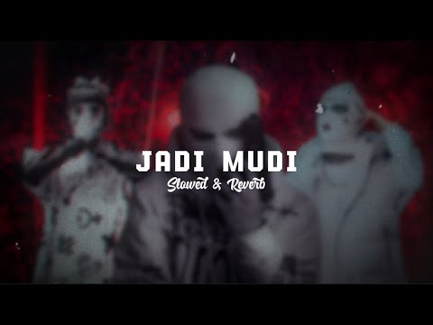 Jadi Mudi | Slowed + Reverb | Shan Putha X Maduwa Rap