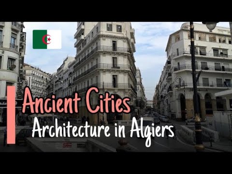 Ancient Cities - History and Architecture of ALGIERS Icosium