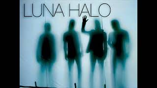 Luna Halo - Half a World Away