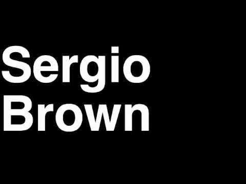 How to Pronounce Sergio Brown New England Patriots NFL Football Touchdown TD Tackle Hit Yard Run