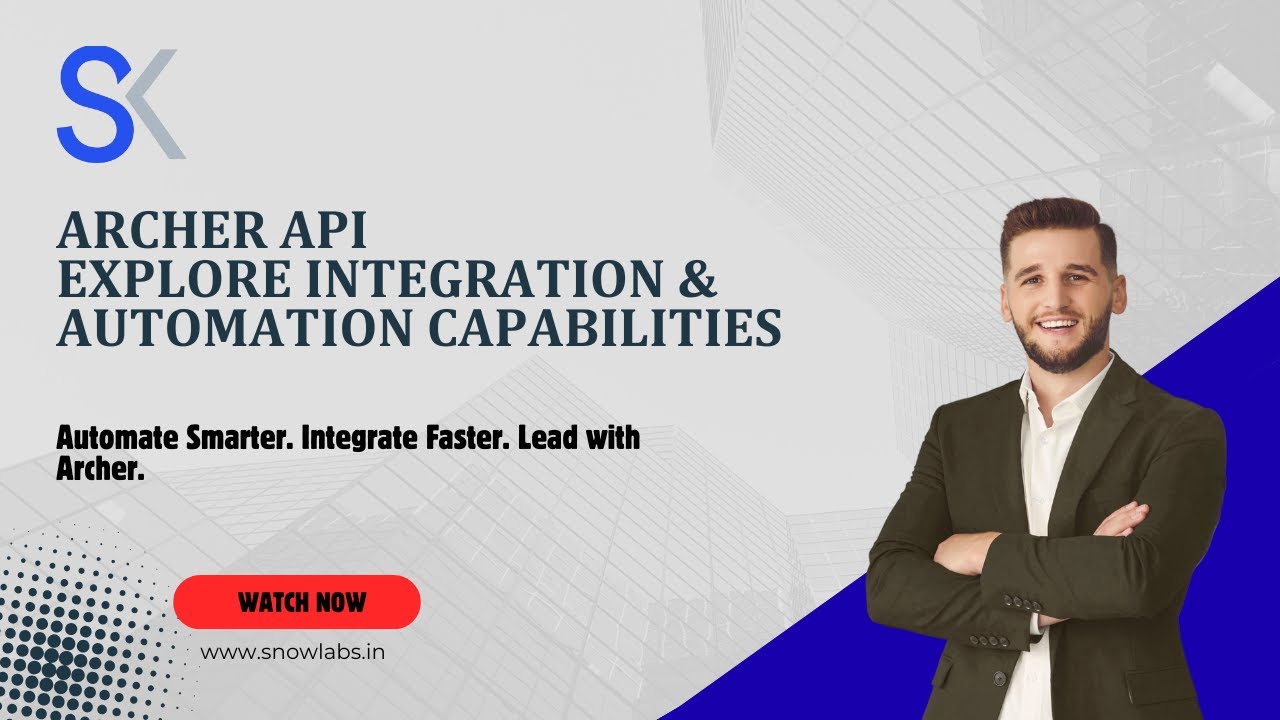 Archer API | Integration & Automation Capabilities Explained