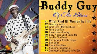 Buddy Guy  Best Of Slow Blues - Buddy Guy The Slow Blues Songs Ever