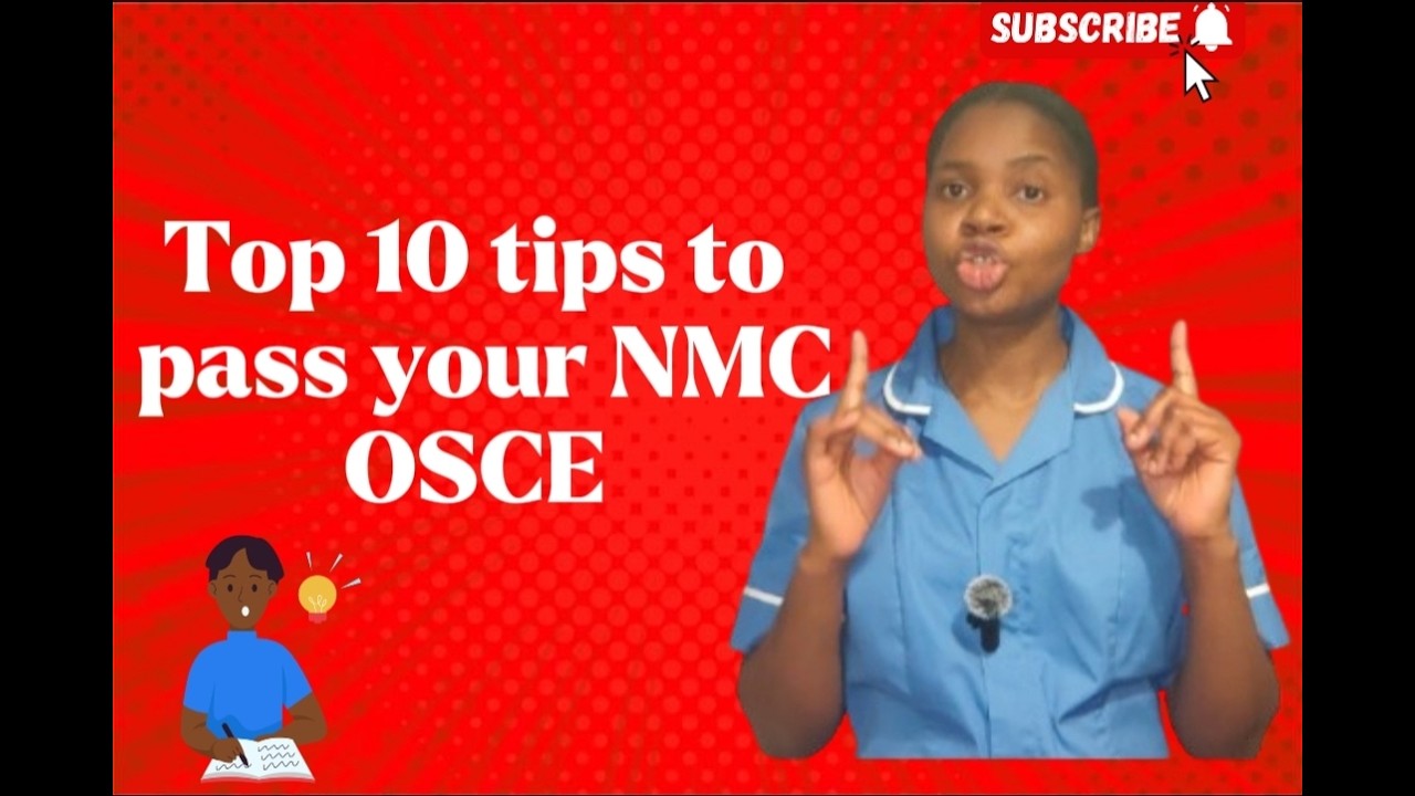10 Essential Tips to Pass Your NMC OSCE Exam with Confidence