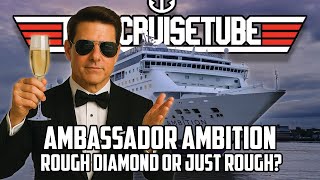 Ambassador Ambition Review - The Cheapest Cruise I've Ever Taken