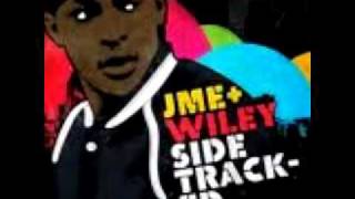 JME ft Wiley-Sidetracked