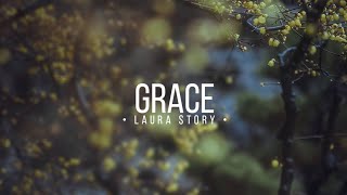 Grace (Lyrics) ~ Laura Story | Christ Music