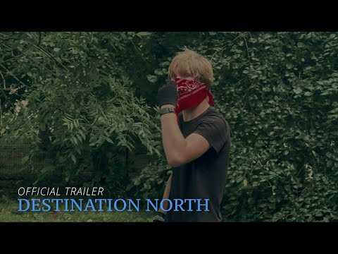 DESTINATION NORTH OFFICIAL TRAILER 1