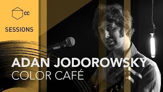 Adán Jodorowsky - Color Café | CC SESSIONS