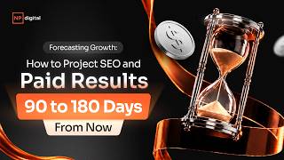 Forecasting Growth: How to Project SEO and Paid Results 90 to 180 Days From Now
