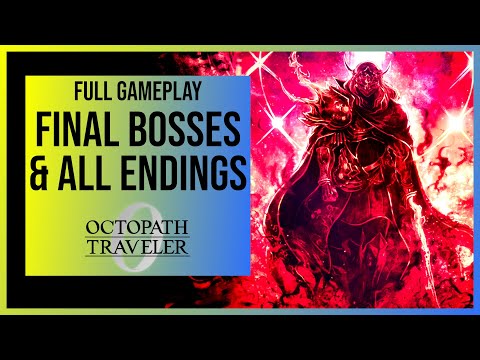 Octopath Traveler 0: Final Bosses & All Endings (4K)