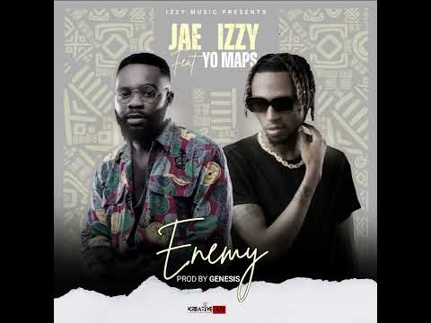 Jae Izzy Ft Yo Maps-ENEMY