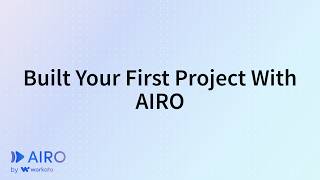 Built Your First Project With AIRO
