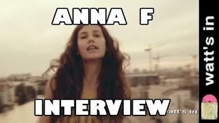 Anna F : DNA Interview Exclu