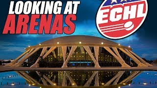 Looking At ECHL Arenas