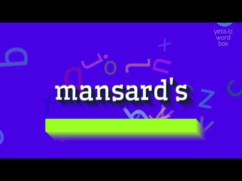 How to say "mansard's"! (High Quality Voices)