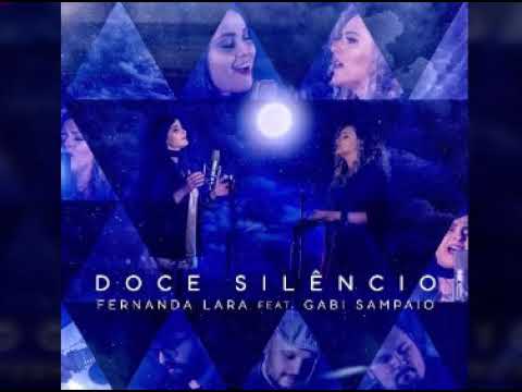 Fernanda Lara - Doce Silêncio (Feat. Gabi Sampaio) 2019