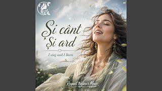 Și cânt, și ard (I Sing and I Burn)