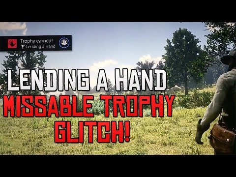 Red Dead Redemption 2: "Lending a Hand" Missable Trophy GLITCH!