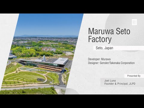 2024 ULI Asia Pacific Awards for Excellence Winner - Maruwa Seto Factory