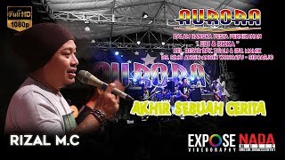 AURORA LIVE WONOAYU-AKHIR SEBUAH CERITA-RIZAL MC