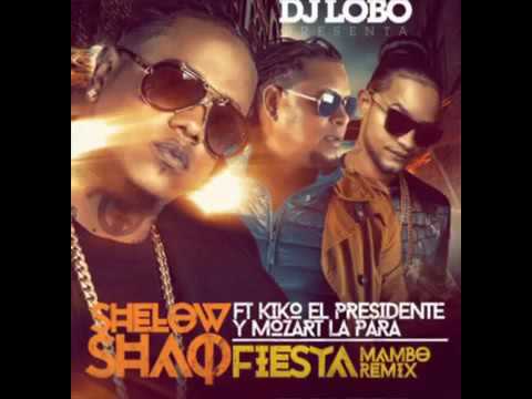 Shelow Shaq - Fiesta Remix  Ft Mozart La Para y Kiko El Presidente (Audio Oficial)