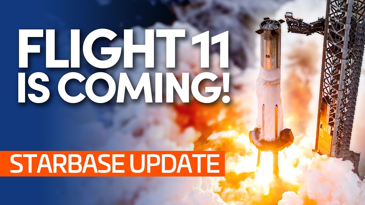 Starship Flight 11 Preps Begin! | Starbase Update
