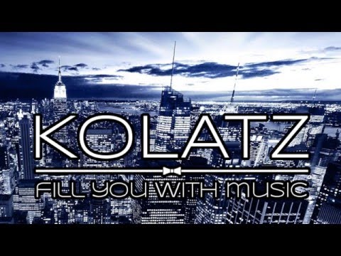 Fill you with music - Episode #007 by Kolatz DJ