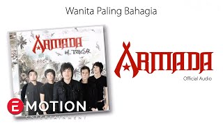 Download lagu Armada - Wanita Paling Bahagia mp3 Download lagu Armada - Wanita Paling Bahagia mp3