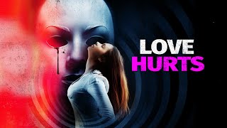 Love Hurts Trailer