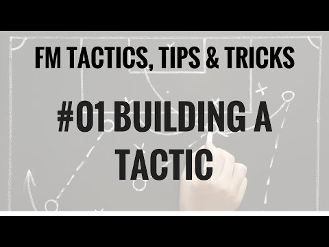 FM17 - How to build a tactic - Tactic Tips - Football Manager 2017 FM 17