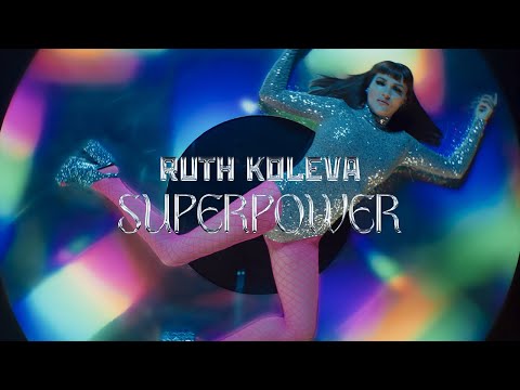 Ruth Koleva - Superpower (Official Video)