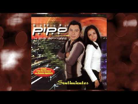 Amor Eterno - Pipo Y Sus Geniales