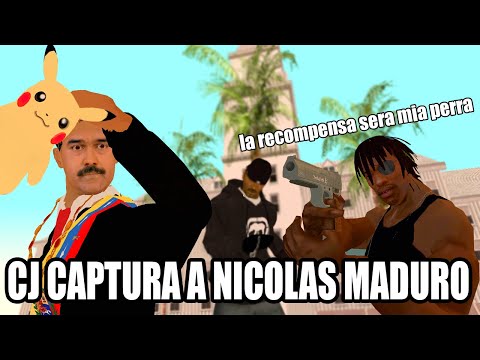 CJ CAPTURA A NICOLAS MADURO POR LOS 15 MILLONES (GTA San Andreas - Loquendo)