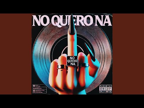 NO QUIERO NA (feat. Romai & Mendez)