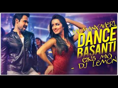 Dance Basanti 2K15 Mix |  DJ Lemon