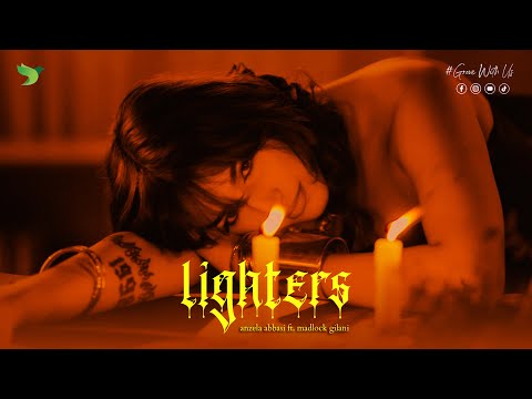 Anzela Abbasi | Madlock Gilani | LIGHTERS | Official Music Video | Freebird Records
