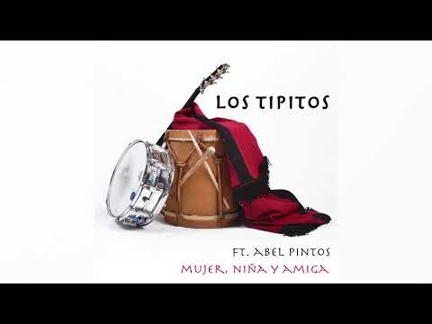 Los Tipitos ft. Abel Pintos - Mujer, niña y amiga (AUDIO)