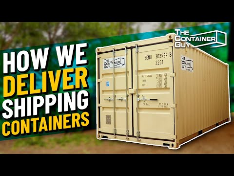 How We Deliver a 20 Foot Shipping Container - The Container Guy