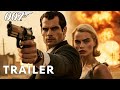 Bond 26 First Trailer Henry Cavill Margot Robbie