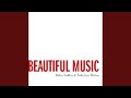 We Could Make Such Beautiful Music Together
