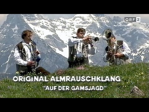 Original Almrauschklang - Auf der Gamsjagd - 1999